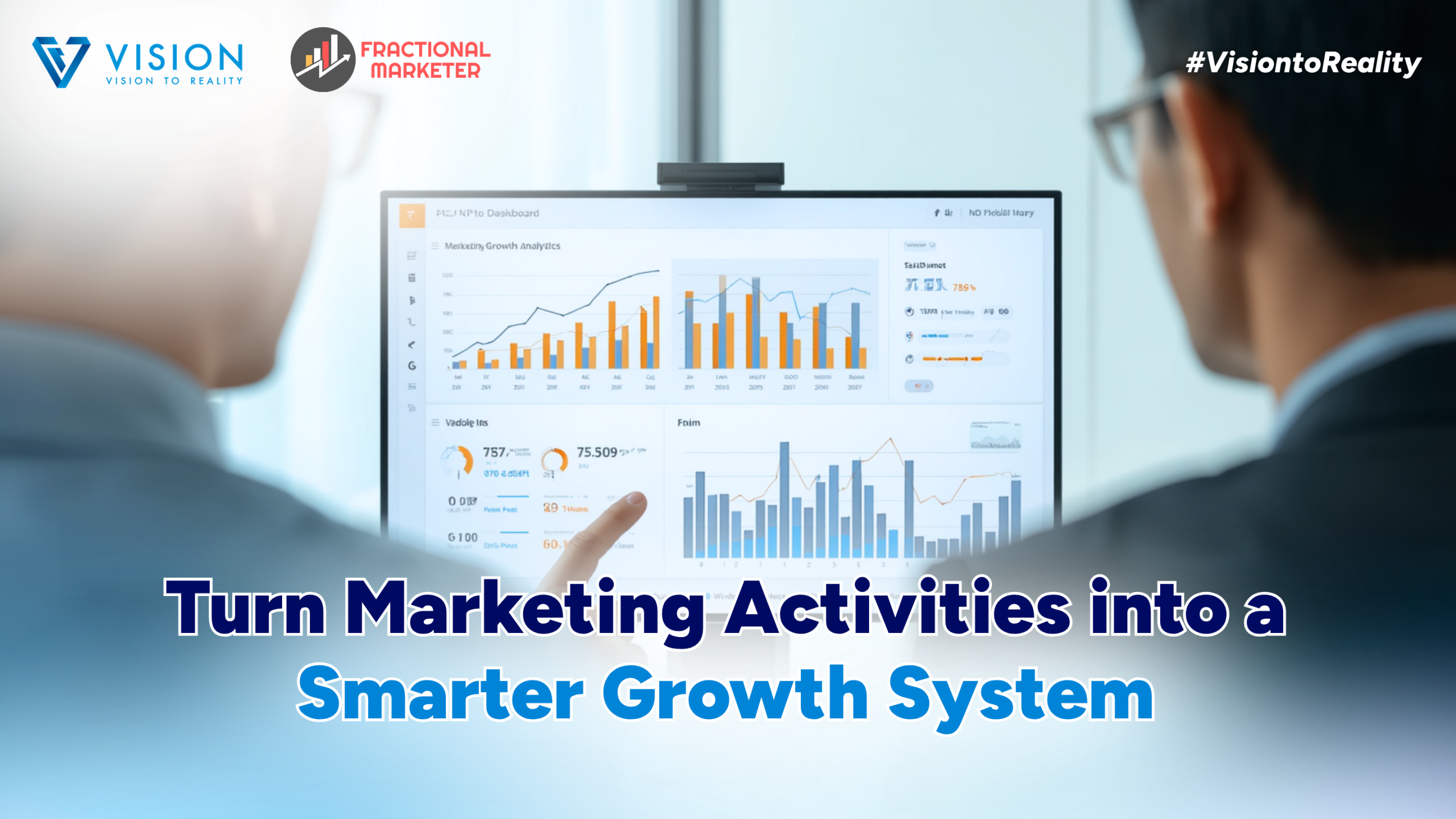 Turn Marketing Activities into a Smarter Growth System